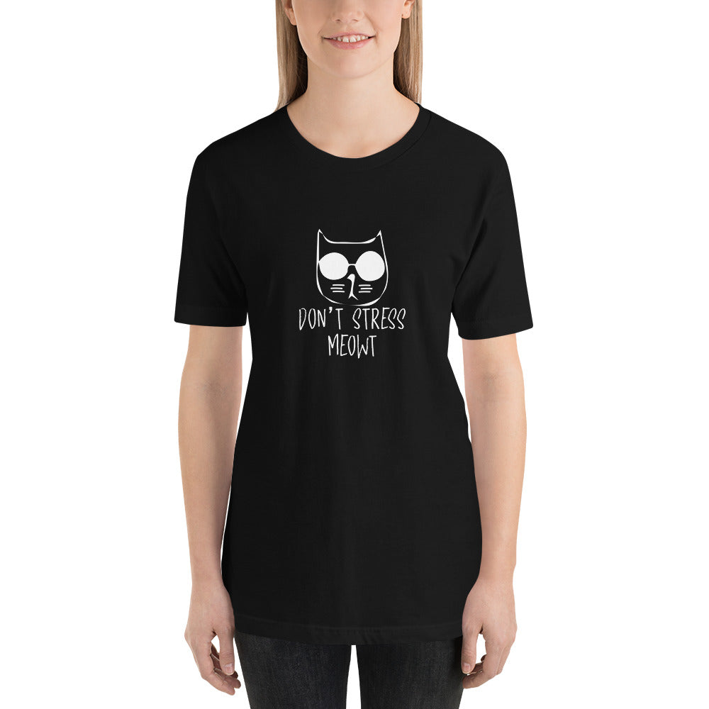 Don't Stress Meowt - T-Shirt