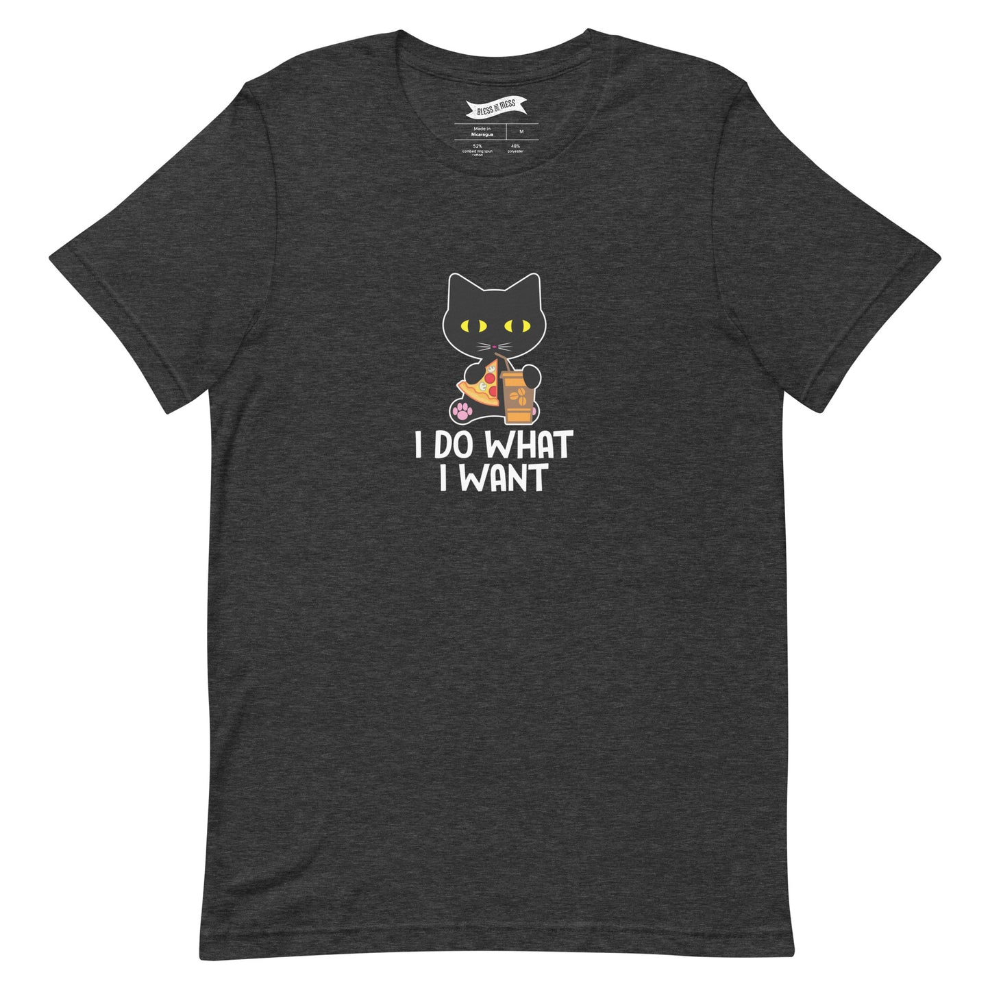 I Do What I Want - T-Shirt