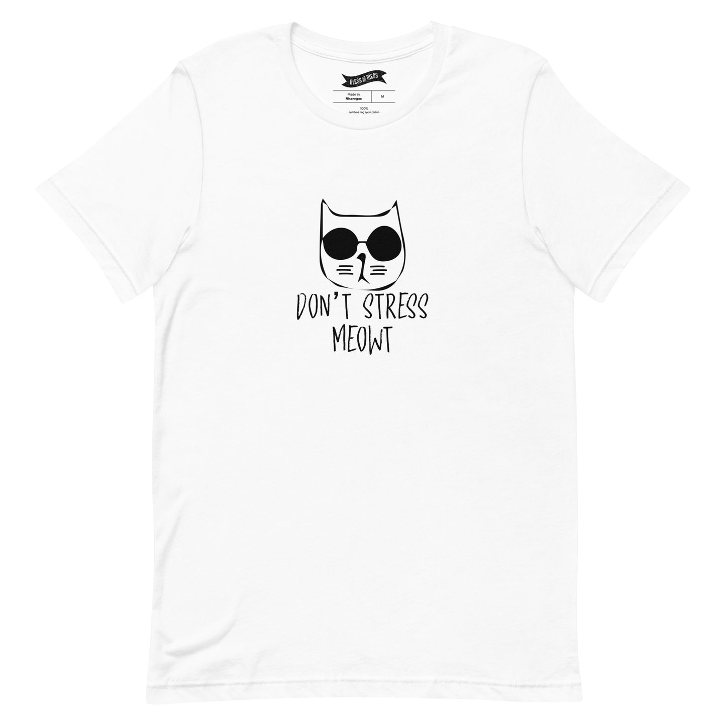 Don't Stress Meowt - T-Shirt