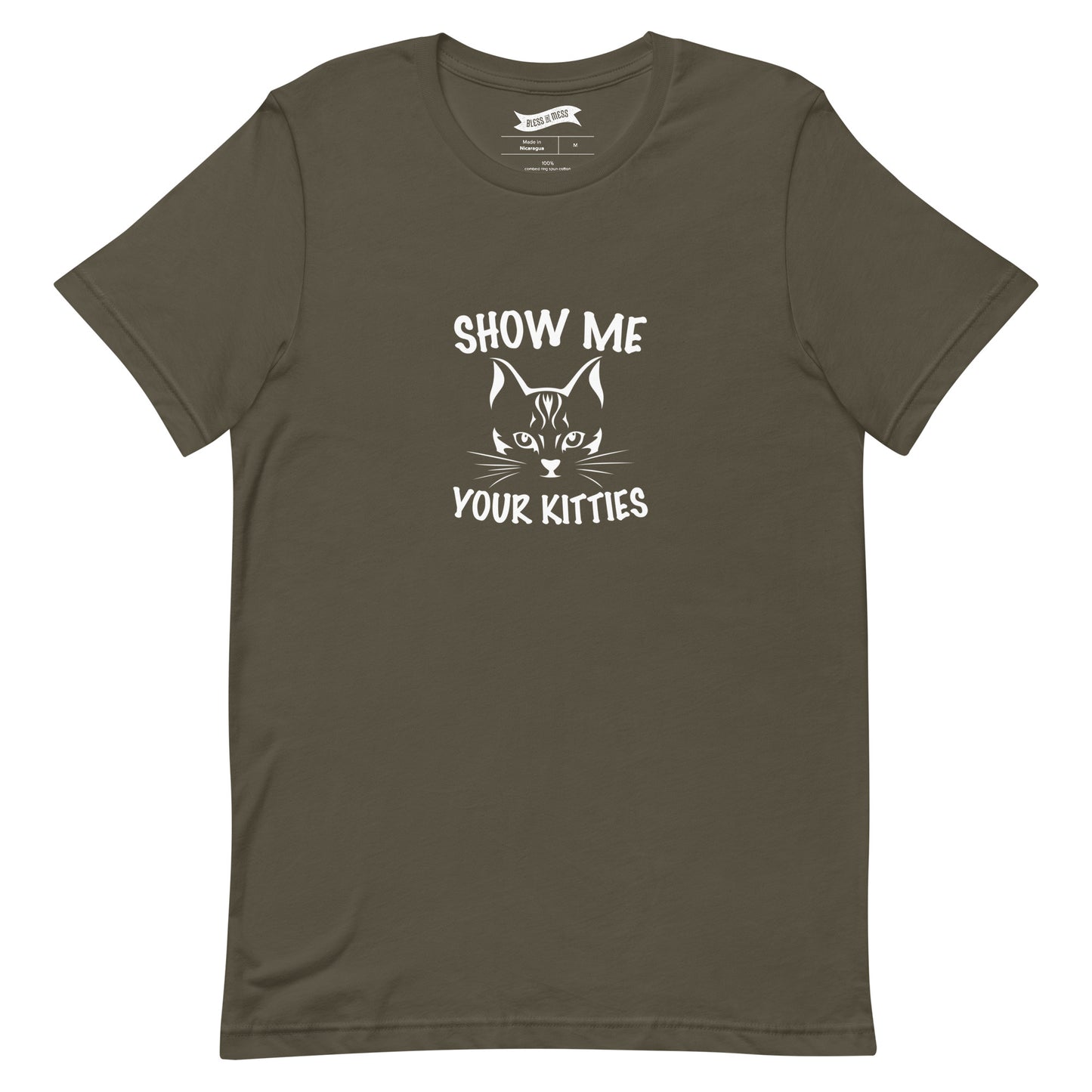 Show Me Your Kitties - T-Shirt