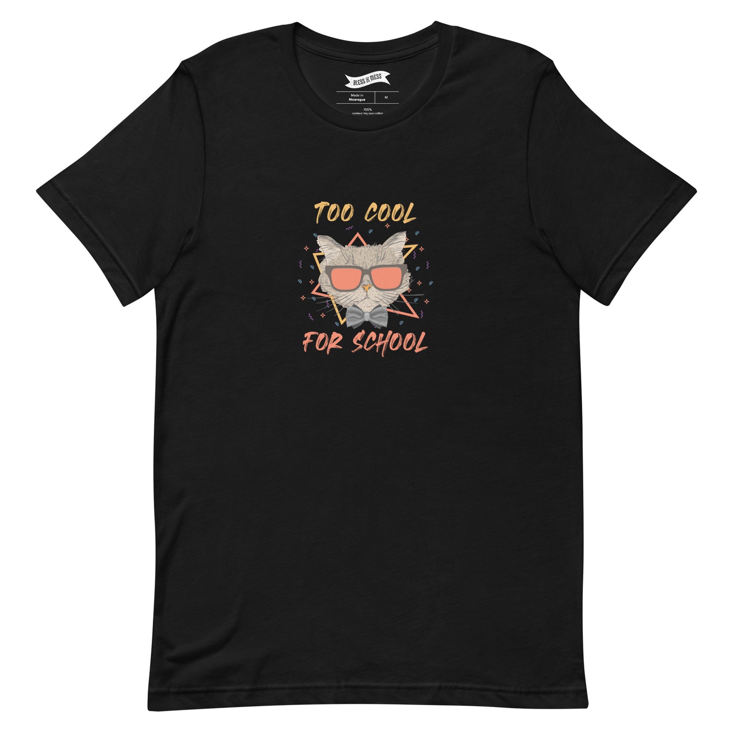 Too Cool For School - T-Shirt