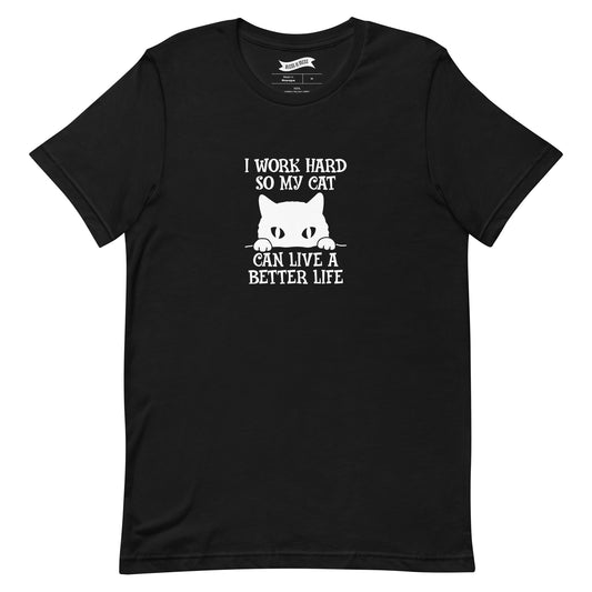 I Work Hard - T-Shirt