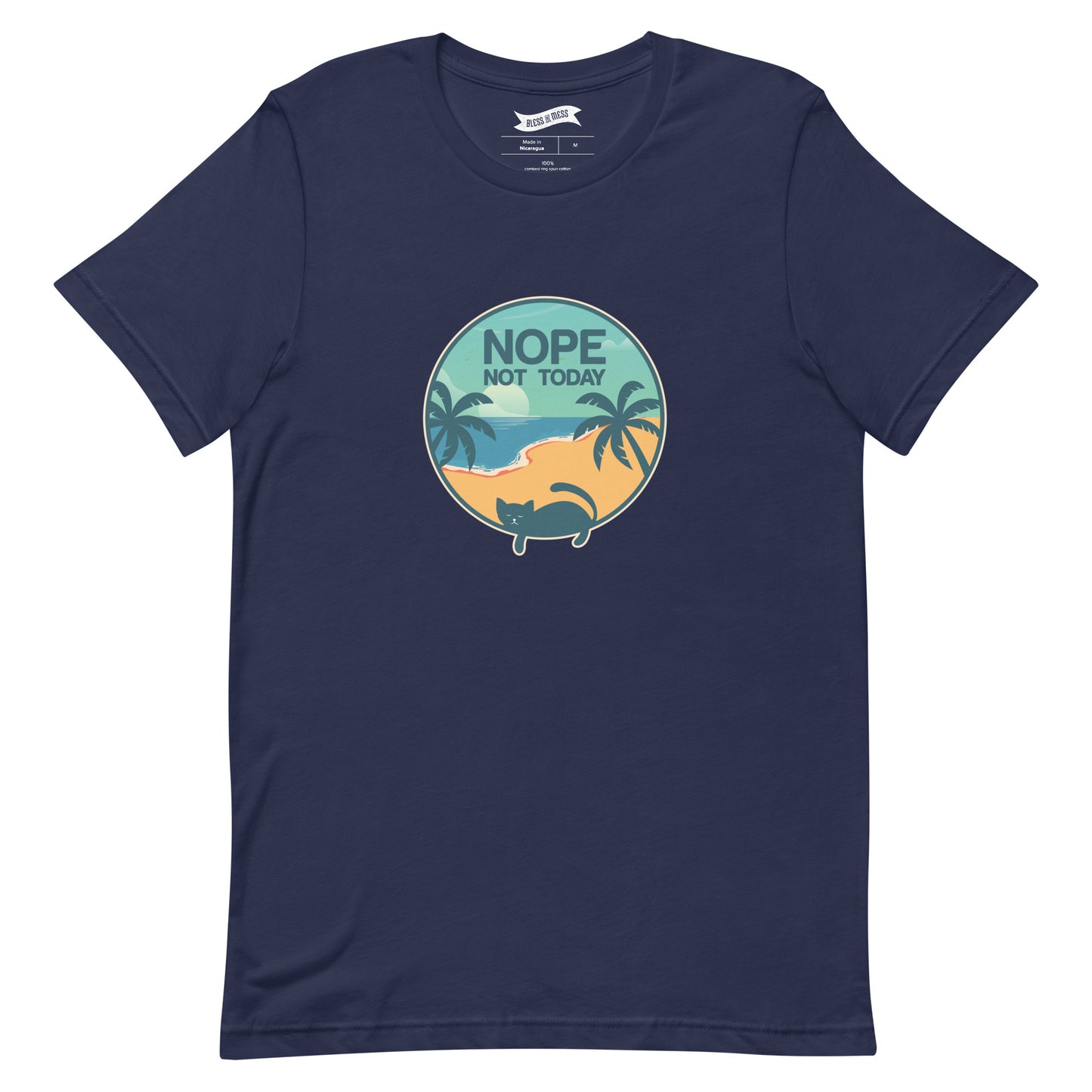 Nope Not Today - T-Shirt