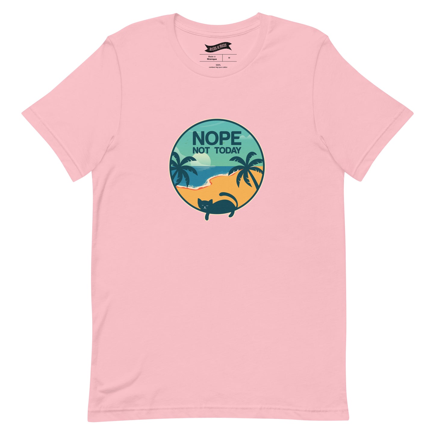 Nope Not Today - T-Shirt