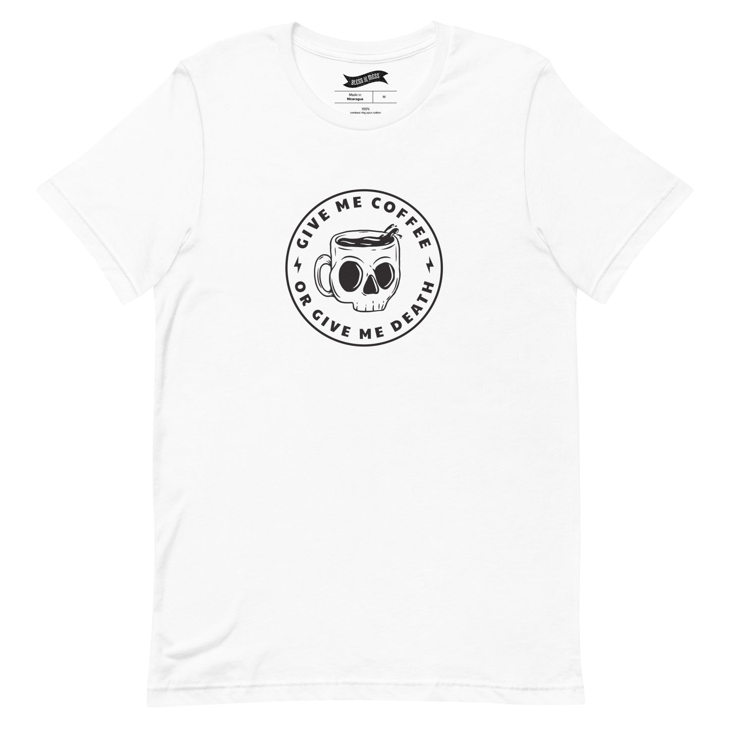 Give Me Coffee Or Give Me Death - T-Shirt